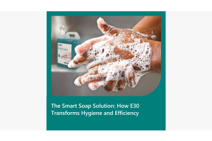 The Smart Soap Solution: How E30 Transforms Hygiene and Efficiency